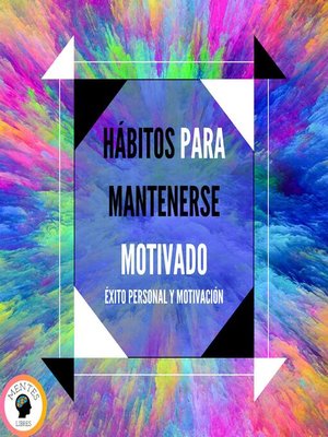 cover image of Hábitos Para Mantenerse Motivado